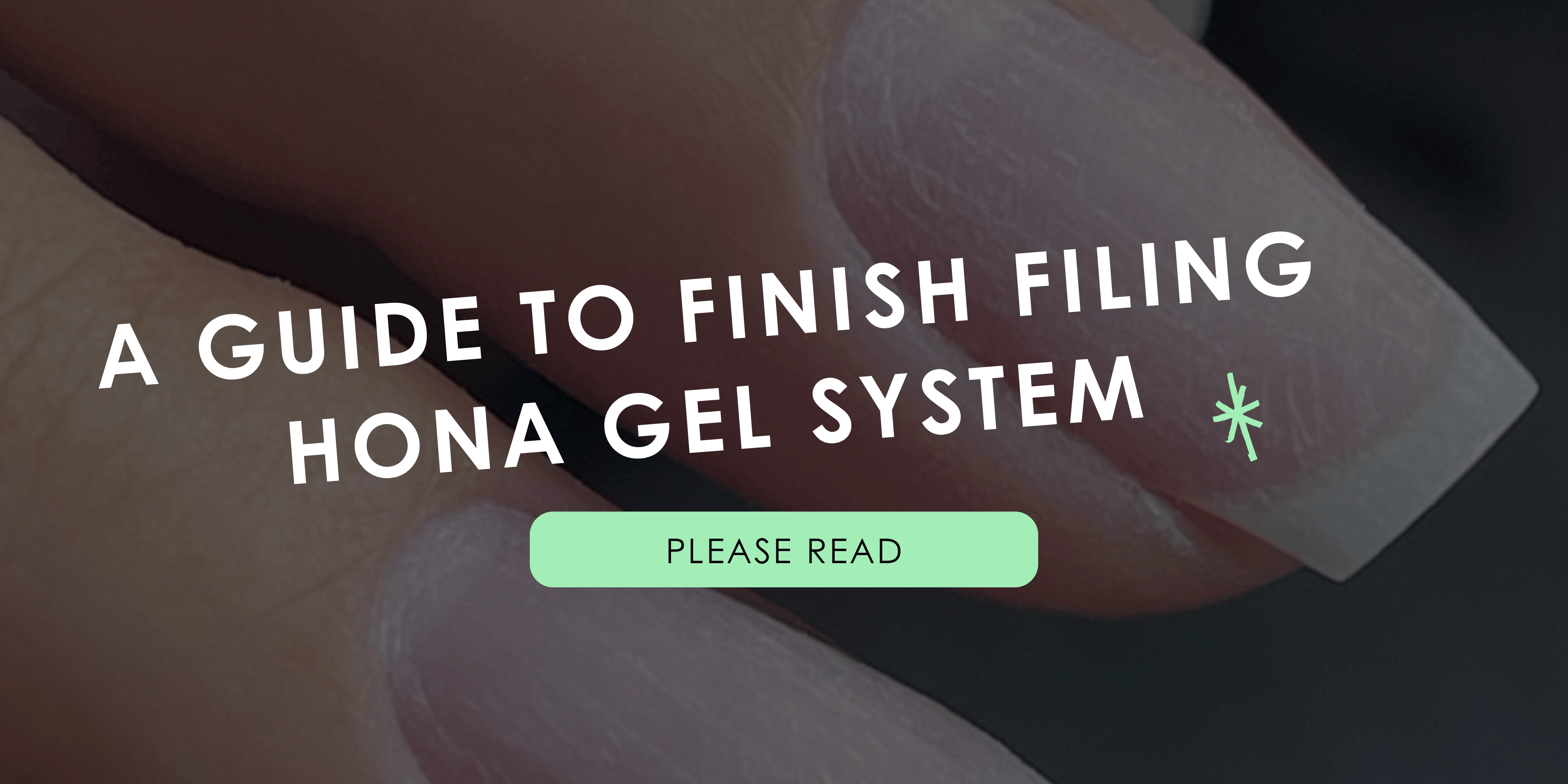 A Guide To Finish Filing HONA Gel System